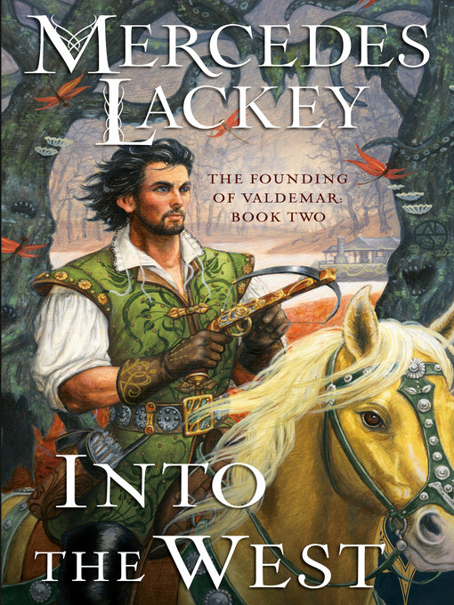 Title details for Into the West by Mercedes Lackey - Available
